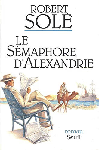 Imagen de archivo de Le S�maphore d'Alexandrie a la venta por Wonder Book