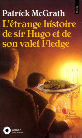 Stock image for L'Etrange histoire de Sir Hugo et de son valet Fledge McGrath, Patrick for sale by BIBLIO-NET