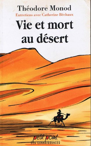 9782020195645: Vie et mort au desert (Petit-Point)