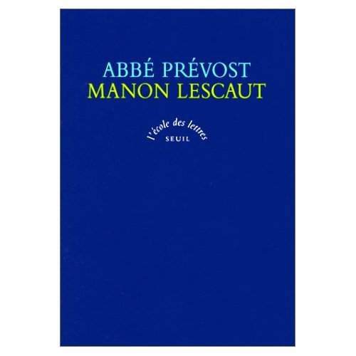 Beispielbild fr Histoire du chevalier des Grieux et de Manon Lescaut : Texte intgral zum Verkauf von Ammareal