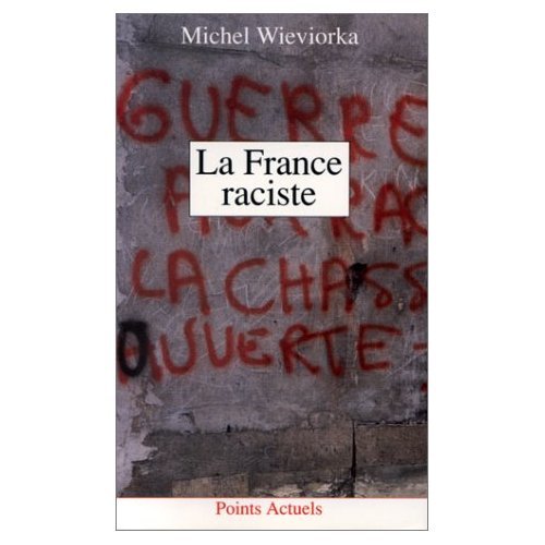 Beispielbild fr La France raciste (French Edition) zum Verkauf von GF Books, Inc.