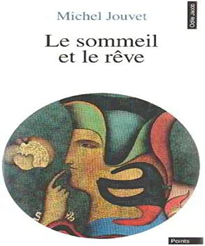 9782020196093: SOMMEIL ET LE REVE (LE) (OJ.POCHE POINTS) (French Edition)