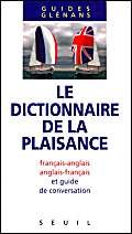 Stock image for Le Dictionnaire de la plaisance (bilingue) for sale by Wonder Book