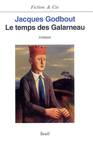 Beispielbild fr Le temps des Galarneau zum Verkauf von Ammareal