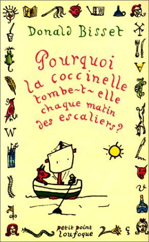 Stock image for Pourquoi la coccinelle tombe-t-elle chaque matin des escaliers ? : Treize contes sagement saugrenus for sale by medimops
