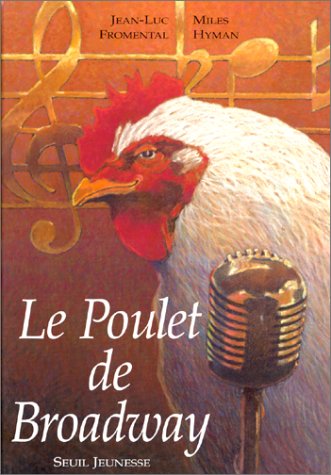 Beispielbild fr Le Poulet De Broadway zum Verkauf von RECYCLIVRE