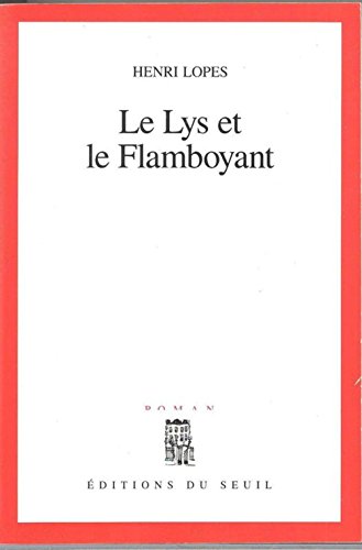 Beispielbild fr Le Lys et le Flamboyant zum Verkauf von Ammareal
