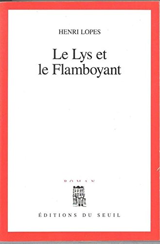 Le Lys et le Flamboyant (9782020200967) by Lopes, Henri