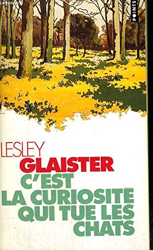 C'est la curiositÃ© qui tue les chats (9782020204569) by Glaister, Lesley