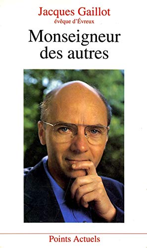 Stock image for Monseigneur des autres for sale by Librairie Th  la page