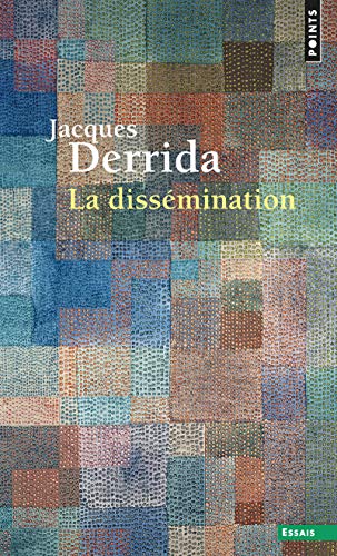 Dissemination (Points essais) (French Edition) (9782020206235) by Derrida, Jacques