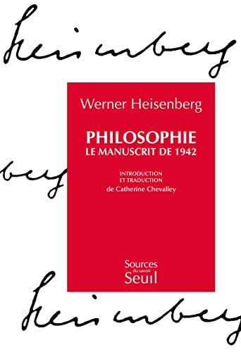 Philosophie. Le manuscrit de 1942 (9782020206464) by Heisenberg, Werner