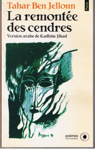 La Remontee Des Cendres (9782020207867) by Jelloun, Tahar B.