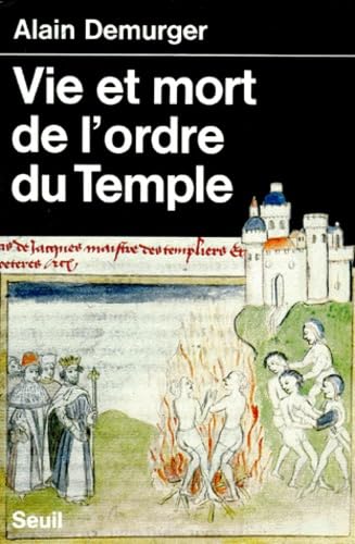 Stock image for VIE ET MORT DE L'ORDRE DU TEMPLE (Histoire) for sale by medimops