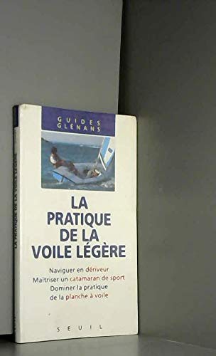 Stock image for La Pratique de la voile lgre for sale by medimops