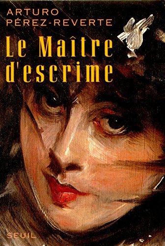 Le maÃ®tre d'escrime (9782020208963) by PÃ©rez-Reverte, Arturo