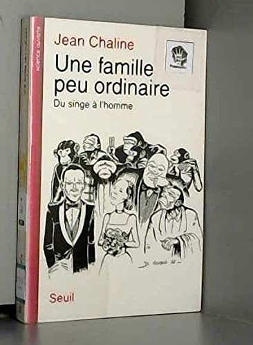 9782020210225: Une famille peu ordinaire. Du singe  l'homme