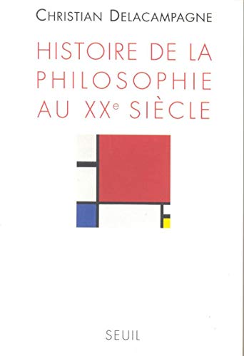 Imagen de archivo de Histoire de la philosophie au XXe sicle a la venta por medimops