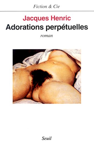 Beispielbild fr Adorations perp tuelles [Paperback] Henric, Jacques zum Verkauf von LIVREAUTRESORSAS