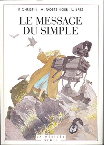 Imagen de archivo de LE MESSAGE DU SIMPLE a la venta por Librairie rpgraphic