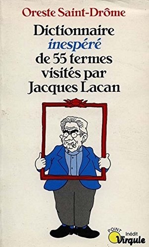 Stock image for Dictionnaire inespr de 55 termes visits par Jacques Lacan for sale by Librairie l'Aspidistra