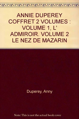 9782020213929: ANNIE DUPEREY COFFRET 2 VOLUMES : VOLUME 1, L' ADMIROIR. VOLUME 2 LE NEZ DE MAZARIN