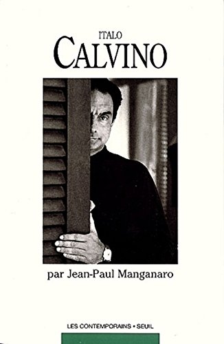 Italo Calvino: Romancier et conteur (Les contemporains) (French Edition) (9782020214421) by Manganaro, Jean-Paul