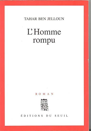 L'Homme rompu (9782020214742) by Ben Jelloun, Tahar