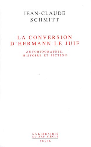 9782020214933: La Conversion D'Hermann Le Juif. Autobiographie, Histoire Et Fiction