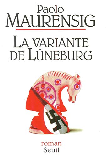La variante de Lüneburg - Maurensig, Paolo: 9782020215190 - AbeBooks