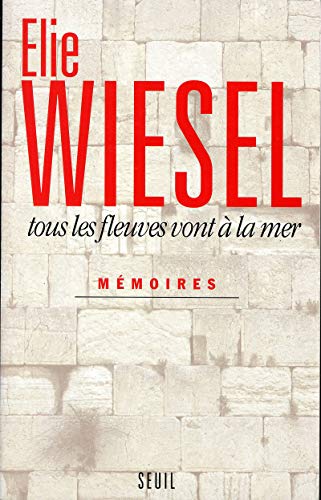 Beispielbild fr Tous les fleuves vont a la mer: Memoires (French Edition) zum Verkauf von Better World Books