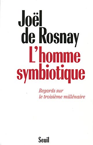 9782020217149: L'Homme symbiotique. Regards sur le troisime millnaire