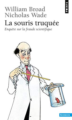 Imagen de archivo de La Souris Truque : Enqute Sur La Fraude Scientifique a la venta por RECYCLIVRE