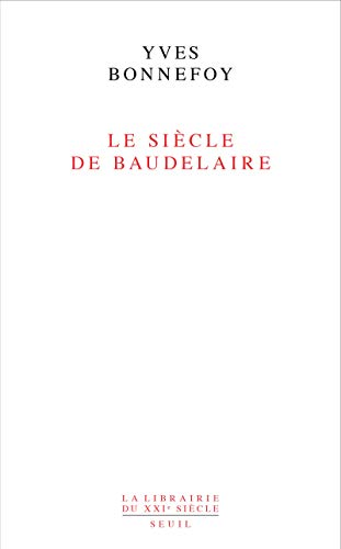 Beispielbild fr Le Sicle de Baudelaire zum Verkauf von medimops