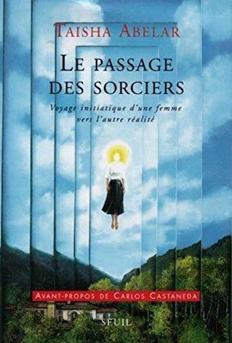 Stock image for Le Passage Des Sorciers : Voyage Initiatique D'une Femme Vers L'autre Ralit for sale by RECYCLIVRE