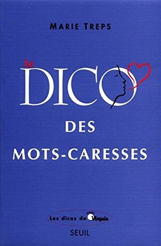 Beispielbild fr Dico des mots-caresses (le) zum Verkauf von medimops