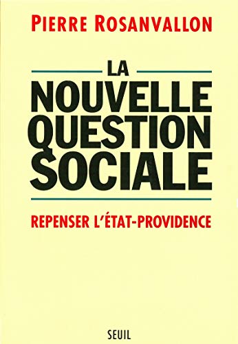 Imagen de archivo de La nouvelle question sociale. Repenser l'tat providence a la venta por Ammareal