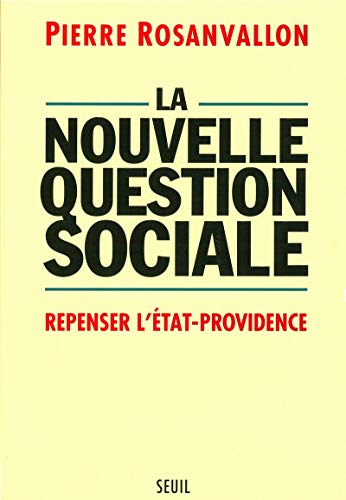 9782020220309: La Nouvelle Question sociale. Repenser l'Etat-providence