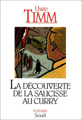 La DÃ©couverte de la saucisse au curry (9782020221054) by Timm, Uwe