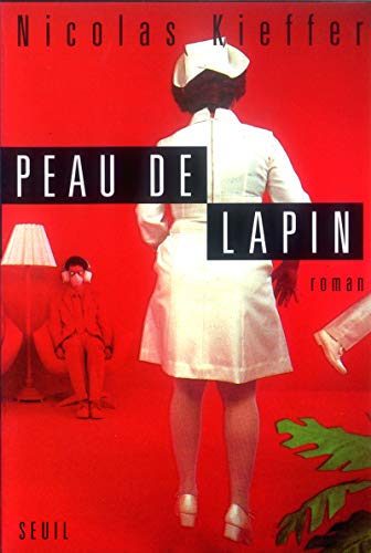 Stock image for Peau de lapin [Paperback] Kieffer, Nicolas for sale by LIVREAUTRESORSAS