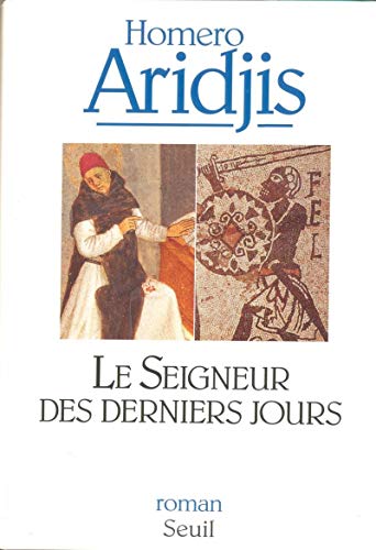 Beispielbild fr Le Seigneur de derniers jours [Paperback] Aridjis, Homero zum Verkauf von LIVREAUTRESORSAS