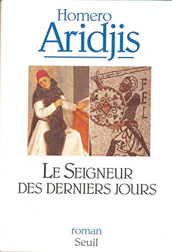 Stock image for Le Seigneur de derniers jours [Paperback] Aridjis, Homero for sale by LIVREAUTRESORSAS