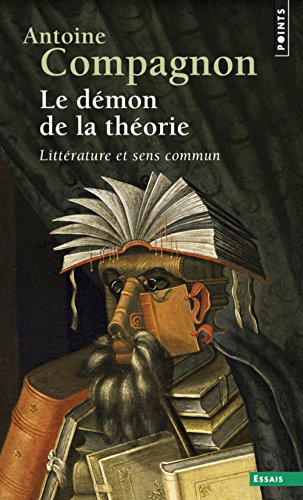 Le Demon de la Theorie: Litterature et sens Commun (La Couleur des Idees)