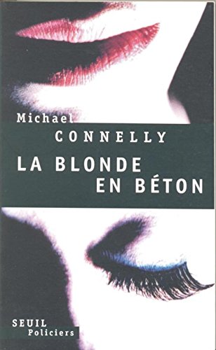 La blonde en bÃ©ton (9782020226523) by Connelly, Michael