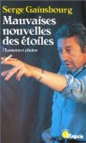Mauvaises nouvelles des Ã©toiles: Chansons et Photos (9782020226882) by Gainsbourg, Serge
