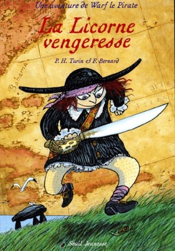 9782020227018: La Licorne vengeresse: Une aventure de Warf le Pirate