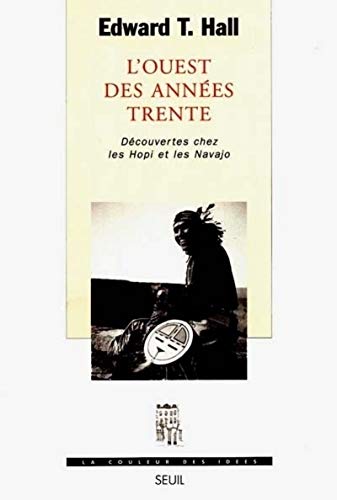 Stock image for L'ouest Des Annes Trente : Dcouvertes Chez Les Hopi Et Les Navajo for sale by RECYCLIVRE