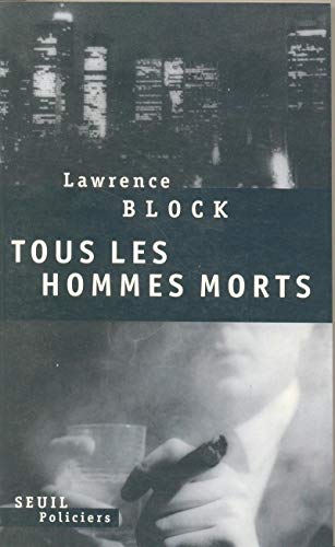 Tous les hommes morts (9782020230841) by Block, Lawrence
