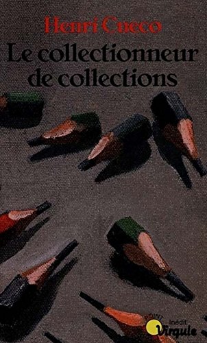 Beispielbild fr Le collectionneur de collections zum Verkauf von Ammareal