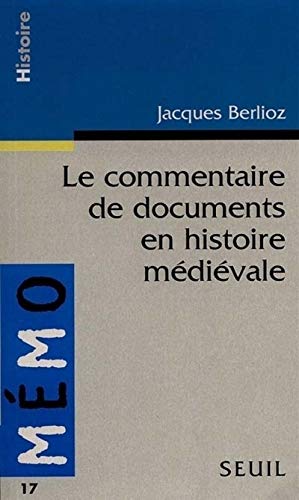 Beispielbild fr Le Commentaire de Document en Histoire mdivale zum Verkauf von medimops